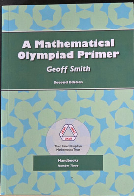 A Mathematical Olympiad Primer by Geoff Smith