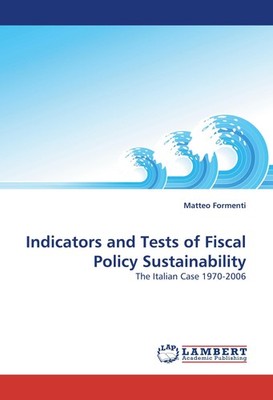 Indicators and Tests of Fiscal Policy Sustainability Matteo Formenti