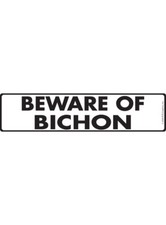 Beware of Bichon Exterior Aluminum Dog Sign or Vinyl Sticker - 12" x 3"