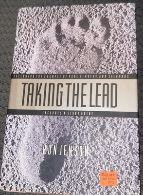 Following the Examples of Paul, Silas and Timothy Ser.: Taking the Lead by...
