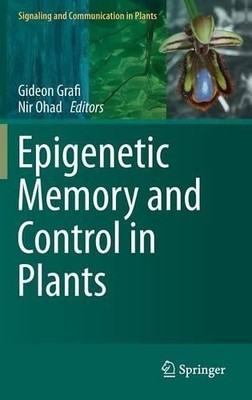 Epigenetic Memory and Control in Plants - 9783642352263