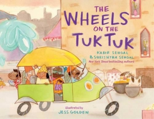 Kabir Sehgal Surishtha Sehgal The Wheels on the Tuk Tuk (Copertina rigida)