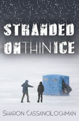 Stranded on Thin Ice - paperback, 1944878688, Sharon CassanoLochman, new