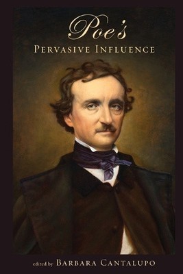 Poes durchdringender Einfluss (Perspektiven auf Edgar Allan Poe) von Barbara Cantalupo