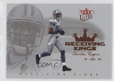 2004 Fleer Ultra Receiving Kings Charles Rogers #9RE 0qr0