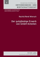 Der GutgläUbige Erwerb Von Gmbh-Anteilen ~ Rachid René Wiers ... 9783631590461