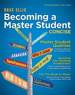BECOMING A MASTER STUDENT: CONCISE (TEXTBOOK-SPECIFIC By Dave Ellis *BRAND NEW*