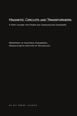 MIT Department of Electrical Engineering | Magnetic Circuits and Transformers