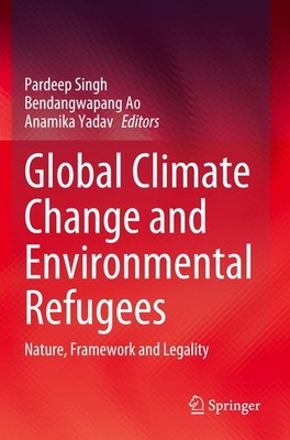 Global Climate Change and Environmental Refugees Pardeep Singh
