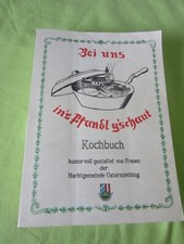 Bei uns ins Pfandl g´schaut Ostermiething Landfrauen Kochbuch / Backbuch
