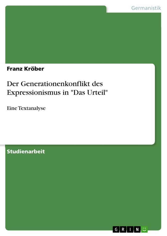 Thumbnail - Der Generationenkonflikt Des Expressionismus In Das Urteil Eine