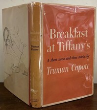 Truman Capote / Breakfast at Tiffany's A Short Novel and Three Stories 1st 1958