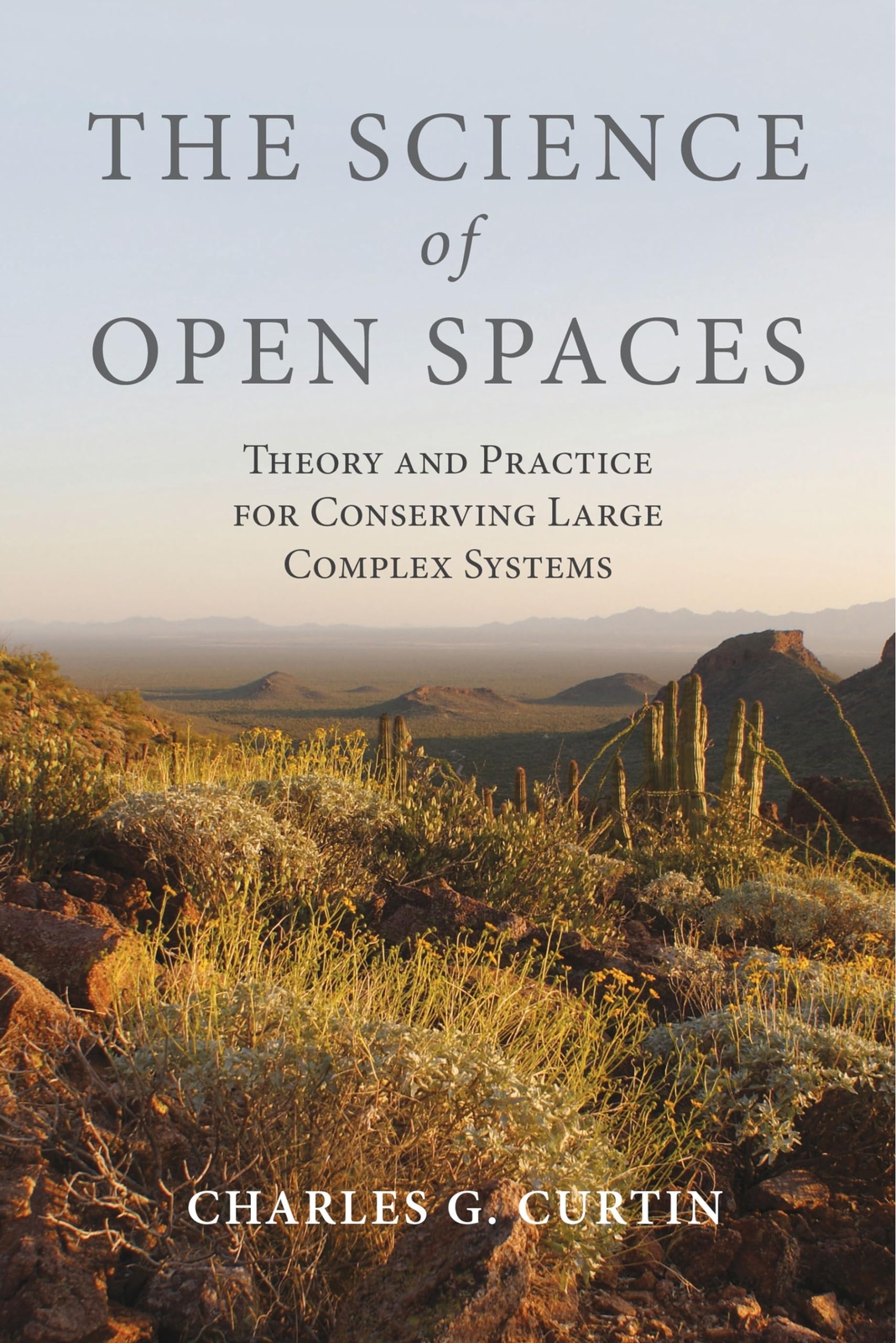 The Science of Open Spaces: Theory and Practice for Conserving