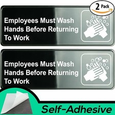 "EMPLOYEES MUST WASH HANDS BEFORE RETURNING TO WORK" SIGN, 3" X 9 QUALITY  FAST