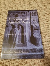 Everyday Life in Ancient Rome by Lionel Casso...