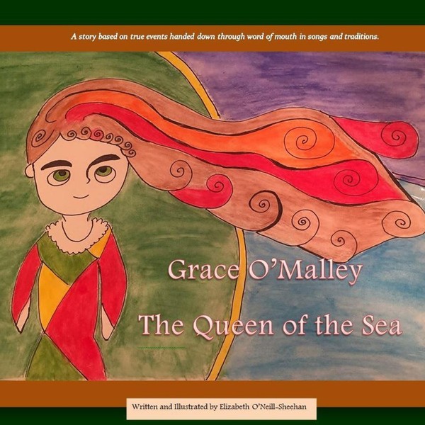 Grace O'malley: The Queen Of The Sea Elizabeth O'neill-Sheehan-image