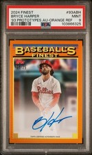2024 Topps Finest 93 Prototypes Autographs 93A-BH Bryce Harper  /25 Orange PSA 9