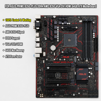 FOR ASUS PRIME B350-PLUS DDR4 AMD B350 VGA DVI HDMI 64GB ATX Motherboard