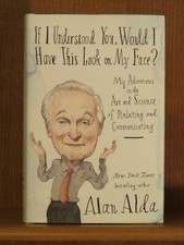 Alan Alda, If I Understood You..., *Signed* 1st/1st  F/F  M*A*S*H, The Aviator