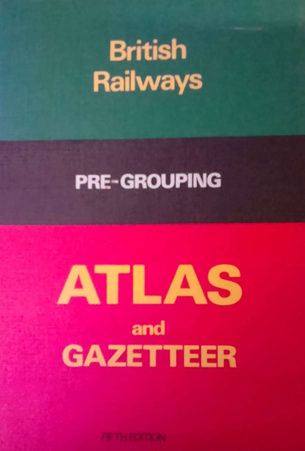 British Railways Pre-Grouping Atlas and Gazeteer, Conolly, W. Philip, Excellent