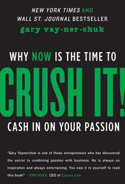 Thumbnail - Crush It | Why Now Is The Time To Cash In On Your Passion | Gary