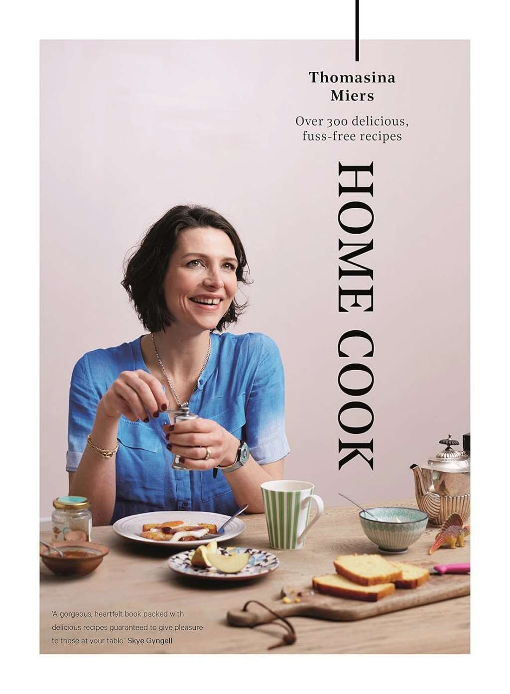 Home Cook: Over 300 delicious fuss-free recipes, Thomasina Miers, New condition,