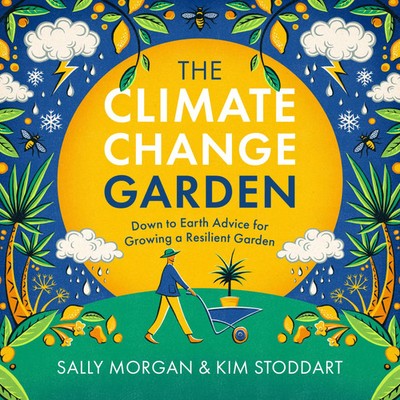 The Climate Change Garden, UPDATED EDITION | Kim Stoddart (u. a.) | Taschenbuch