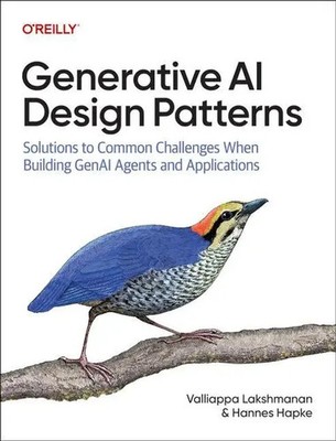 Generative AI Design Patterns | Valliappa Lakshmanan (u. a.) | Englisch | Buch