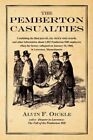 The Pemberton Casualties Being a Compilation of The Final Payroll The City Cle