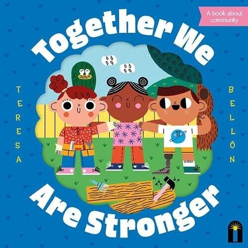  Together We Are Stronger von Teresa Bellon 9781760509231 NEUES Buch - Bild 1 von 1