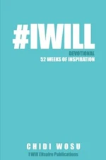 #IWILL Devotional: 52 Weeks of Inspiration 9781547253951 Fast Free Shipping-,