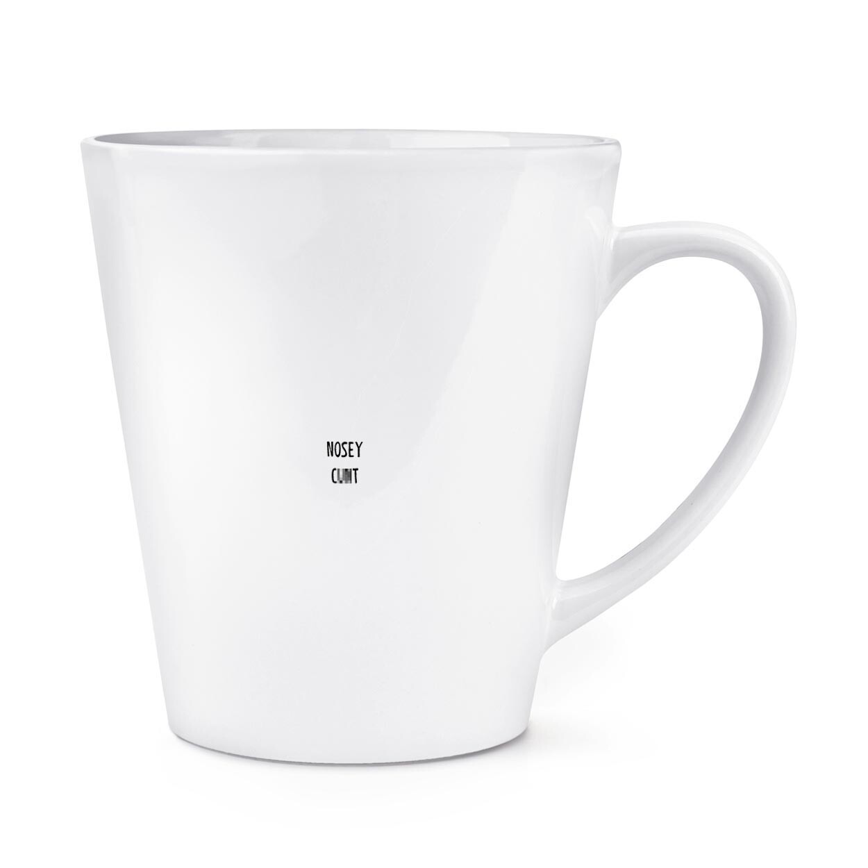 Nosey C*nt 12oz Latte Mug Cup Sarcastic Humour Rude Work Employee Boss Birthday