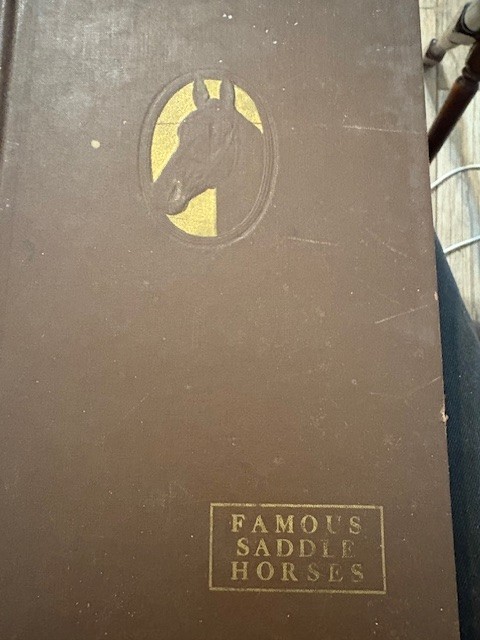 VINTAGE FAMOUS SADDLE HORSES VOL 1    1936 BY SUSANNE !!