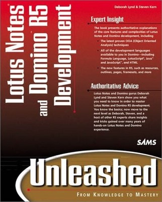 LOTUS NOTES AND DOMINO R5 DEVELOPMENT UNLEASHED By Debbie Lynd