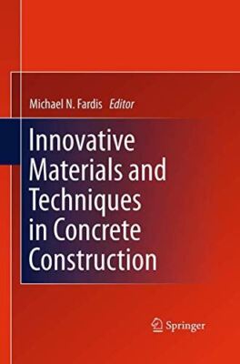 Innovative Materials and Techniques in Concrete Construction