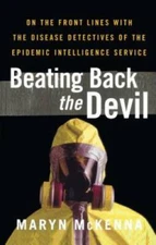 Beating Back the Devil - Paperback By McKenna, Maryn - GOOD
