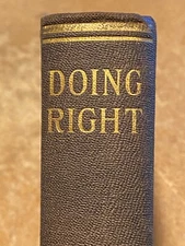 Doing Right A Course In  Character Building 1919 Antique Book BKSHLF