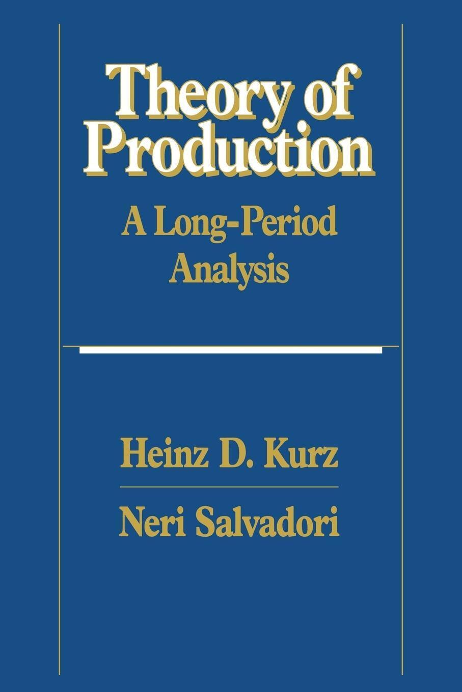 Thumbnail - Heinz D. Kurz | Theory Of Production | Taschenbuch | Englisch (2004) |