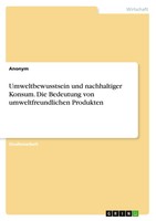 Anonymous | Umweltbewusstsein Und Nachhaltiger Konsum. Die Bedeutung Von...