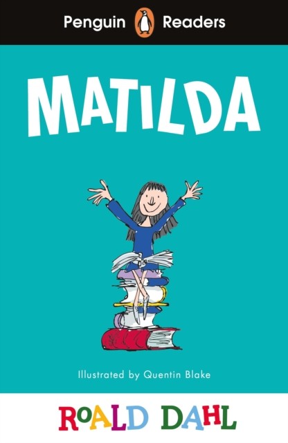 Penguin Readers Level 4: Roald Dahl Matilda (ELT Graded Reader) by Roald Dahl