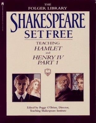 Shakespeare Set Free: Teaching Haml..., Folger Shakespe