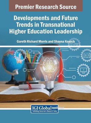 Developments and Future Trends in Transnational Higher Educa (Gebundene Ausgabe)