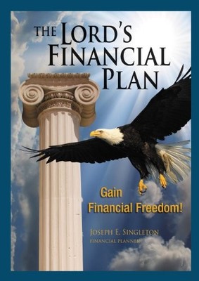 THE LORD'S FINANCIAL PLAN By Joseph E. Singleton