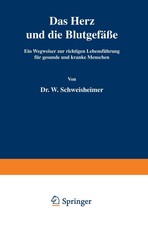 W. Schweisheimer | Das Herz und die Blutgefä...