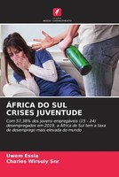 Uwem Essia (U. A.) | ÁFrica DO SUL Crises Juventude | Taschenbuch (2022)