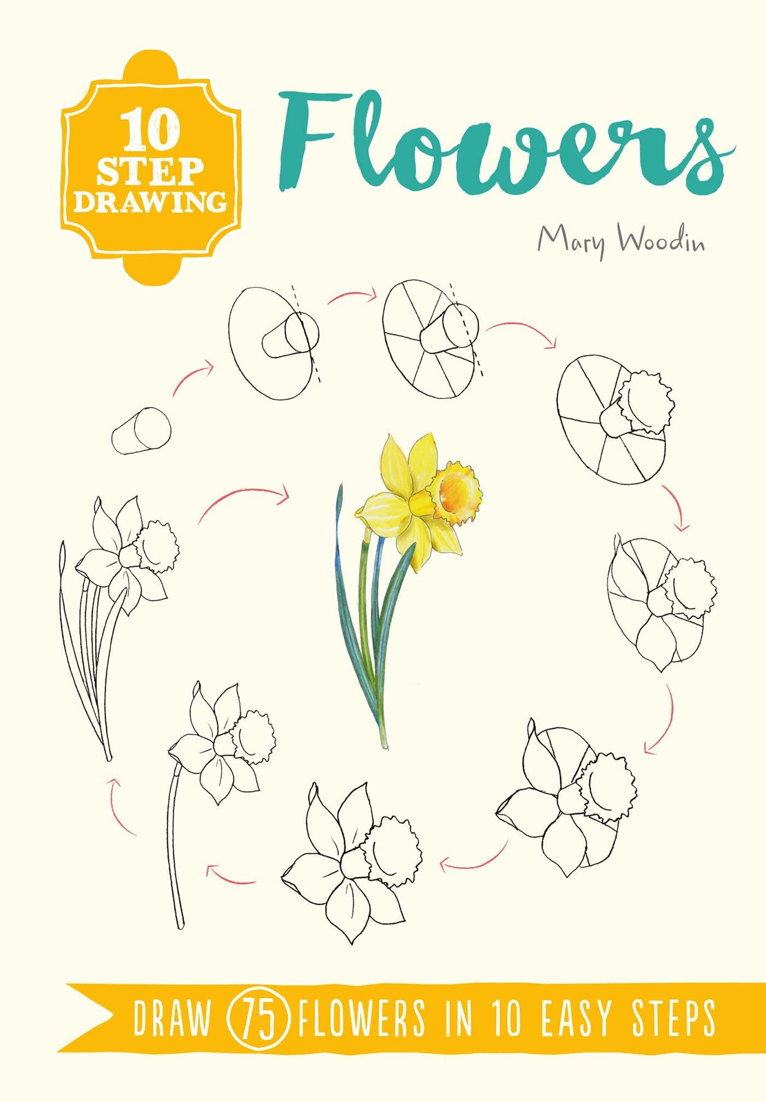 10 Step Drawing: Flowers by Mary Woodin (Paperback Book) - Image 5