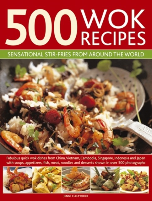 500 Wok Recipes By Jenni Fleetwood - Image 2