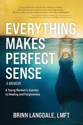 Brinn Langdale Everything Makes Perfect Sense (Taschenbuch) (US IMPORT)