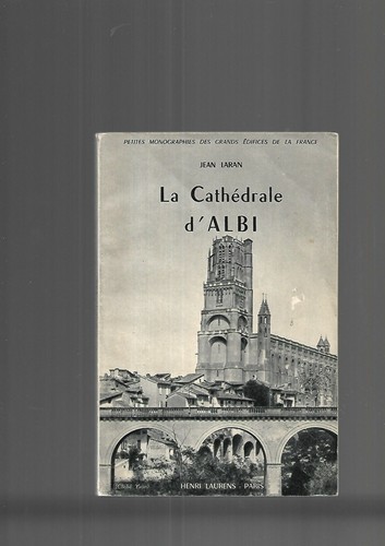 La Catedral De Albi Jean Laran Editor Henri Laurens Monografía REF E27H