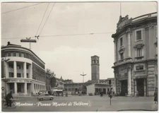 MANTUA - PIAZZA MARTIRI DI BELFIORE - TRAVEL 1959 -44992-